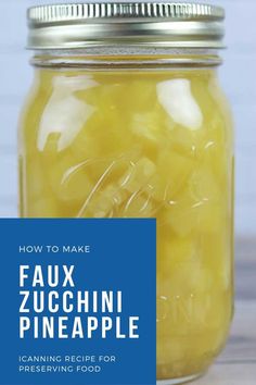 how to make faux zucchini pineapple canning recipe