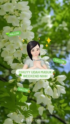 the girl is standing in front of white flowers with words above her head that read chuy udah masuk weekend nih