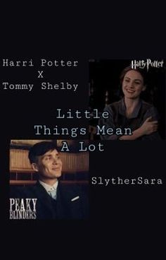 harry potter and tomy x shelby little things mean a lot