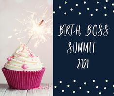 a cupcake with white frosting and sprinkles on top is next to the words birth boss summit