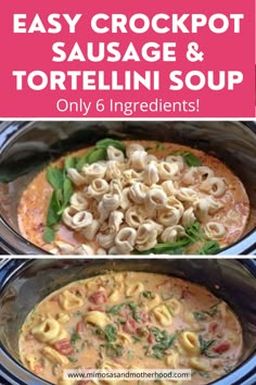 an easy crockpot sausage and tortellini soup recipe in the slow cooker