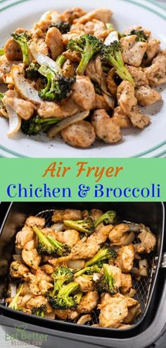 chicken and broccoli stir fry in an air fryer with the words air fryer chicken and broccoli