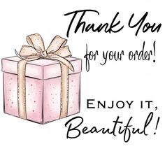 a pink gift box with a bow on it says thank you for your order enjoy it beautiful