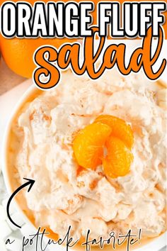 orange fluff salad in a white bowl with an orange on top and text overlay that reads, orange fluff salad