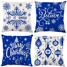 four blue and white christmas pillows with snowflakes on the front, one is saying believe