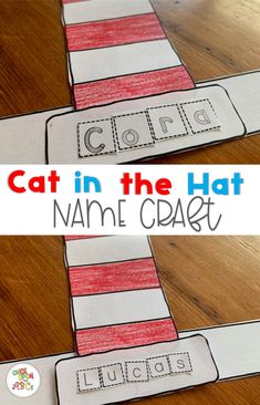 the cat in the hat name craft is shown on a wooden table with red and white stripes