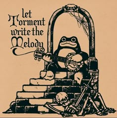 a drawing of a frog playing a guitar on steps with the caption let hornet write the melody