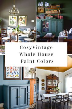 several different pictures with the words cozy vintage whole house paint colors