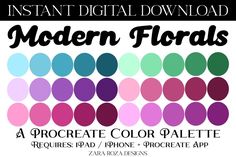 the modern florals color palette is available for use on any phone, tablet or laptop