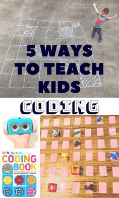 the words 5 ways to teach kids codeing are shown in front of a child playing with