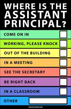 Where Is The Assistant Principal? Poster Elementary Principal Office Decor Ideas, Assistant Principal Office, Principal Office, Principal Office Decor, Principal Ideas, Vice Principal, Elementary Principal, Student Posters, Principals Office