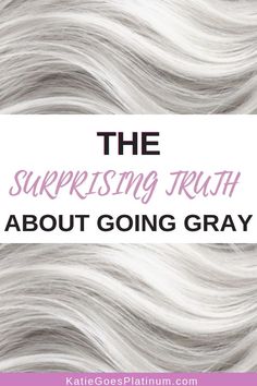 You may be surprised to find out how women REALLY feel about going gray.  #grayhair #greyhair #grayhairtransition #goinggray Going White Hair Transition, Affirmation List, Graying Gracefully, White Hair Highlights, Natural White Hair, Gray Highlights, Grey Hairstyles, Natural Hair Conditioner