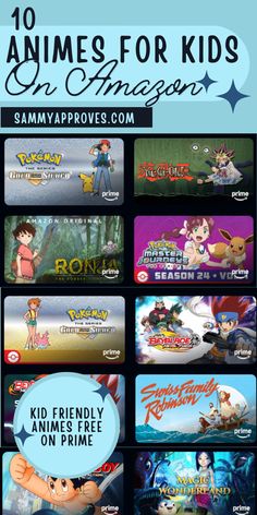 the top 10 animes for kids on amazon, with text overlaying them