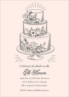 a wedding cake with flowers on it and the words celebrate the bride to be in black ink