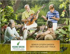 three people sitting on a bench playing guitar in the grass with text that reads senior citizen garden with reflexology track