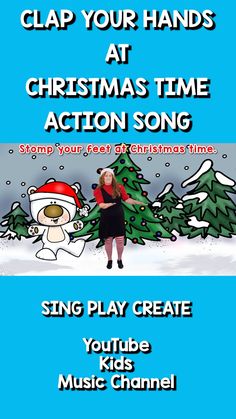 a christmas song with the words clap your hands at christmas time action song sing play create youtube kids music channel