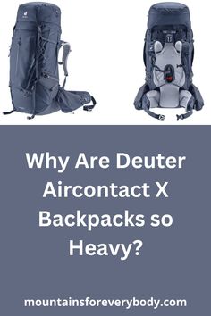 Deuter has launched three backpacks in its new Aircontact X series. They include Deuter Aircontact X 60+15, Deuter Aircontact X 70+15, and Deuter Aircontact X 80+15.

All of them weigh over 3 kg, more precisely 3.10, 3.18, and 3.37 kg, respectively. So what makes them so heavy? Well, there are some really good reasons for such a weight.