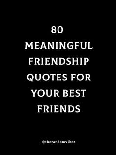 the quote is written in white on a black background with an image of two friends