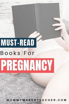 a woman laying on her stomach reading a book with the title must read books for pregnant women