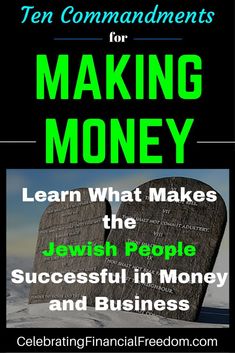 a book cover with the title ten commandments for making money learn what makes the jewish people successful in money and business