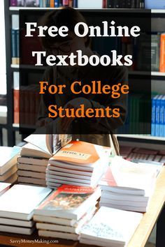 there is a desk with books on it and the text free online textbooks for college students