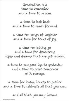 a poem written in black and white with the words graduation is a time to remember and a time to look back