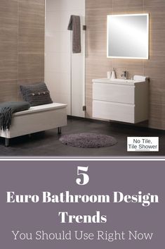 a bathroom with the text 5 euro bathroom design trends you should use right now in this post