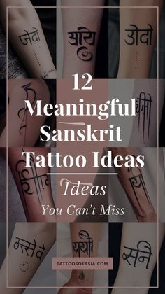 many different tattoos with the words 12 meaningful sanskrat tattoo ideas you can't miss