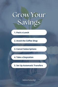 Grow Your Savings: 1. Pack a Lunch, 2. Avoid the Coffee Shop, 3. Cancel Subscriptions, 4. Take a Staycation, 5. Set Up Automatic Transfers Cancel Subscription, Money Management Advice, Pack Lunch, Emergency Fund