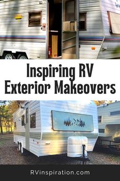 an rv with the words, inspiring rv exterior makeovers