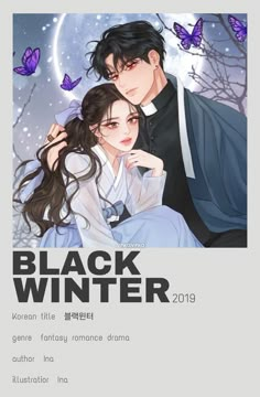 black winter minimalist poster manga manhua manhwa webtoon anime characters romance drama comedy action historical fiction novel sci-fi polaroid poster korean kdrama Invierno Oscuro
เหมันต์ทมิฬ
ブラックウィンター
凜冬暗夜
블랙윈터 Ancient Korea Angst Appearance Different from Actual Age Beautiful Artwork Beautiful Female Lead Curse/s Dead Family Member/s Dead Parent/s Death of Loved One/s Webtoon Black Winter Manhwa, Best Manhwa Romance, Manhua Romance, Romance Manhwa, Manhwa Recommendations, Romance Anime Recommendations, Romance Book Cover Design, Best Shoujo Manga