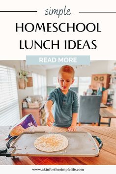 boy sprinkling cheese on a tortilla to make a quesadilla for a simple homeschool lunch idea Stay At Home Lunch Ideas, Homestead Lunch Ideas, Lunches For Homeschoolers, Preschool Home Lunch Ideas, Weekday Lunch Ideas At Home, Quick At Home Lunch Ideas