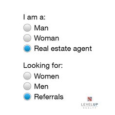 the words i am a man woman real estate agent looking for men referals on white background