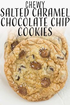 two chocolate chip cookies stacked on top of each other with the words, chewy salted caramel chocolate chip cookies