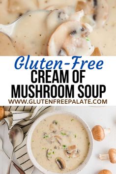 a bowl of cream of mushroom soup with spoons next to it and the title text overlay reads gluten - free cream of mushroom soup