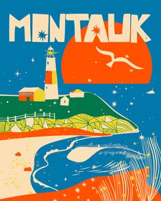 a poster with an image of a lighthouse and the words montauk on it