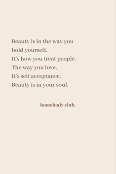 a quote on beauty is in the way you hold yourself it's how you treat people