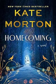 a book cover for home coming by kate morton with an image of a house in the background