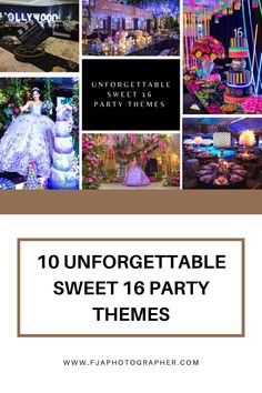 the top ten unforgetable sweet 16 party themes