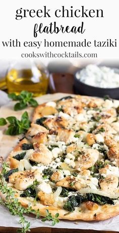 a homemade greek chicken flatbread pizza with easy homemade tazi sauce and fresh herbs