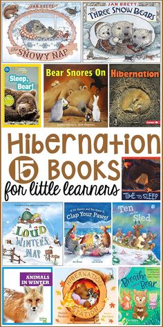 children's books about hibernation for little learners with pictures of animals and their names