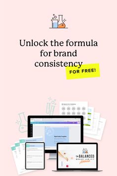 an advertisement with the words unlock the formula for brand constistency for free