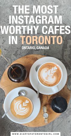 two cups of coffee sitting on top of a wooden tray with the words, the most instagramm worthy cafes in toronto