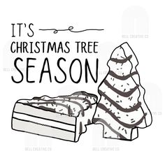 it's christmas tree season with a piece of cake