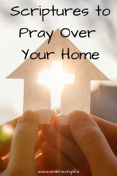 someone holding up a paper house with the sun shining through it and text overlaying that reads, 5 bibles to pray over your home