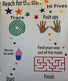 a sign with words and pictures on it that read reach for the stars, hi fives, push ups, and find your way out of the maze