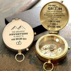 a gold compass with a poem on it sitting next to a pocket watch that says, the greatest adventure is about you are mine