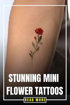 a small red rose tattoo on the right thigh and lower arm with text that reads, stunning mini flower tattoos read more