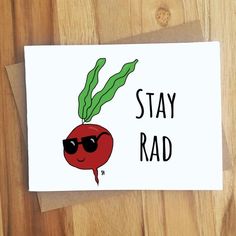 a card that says stay rad on it with a radish wearing sunglasses