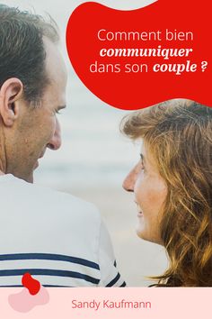 a man and woman looking into each other's eyes with the caption, commenter communiquer dans son couple?